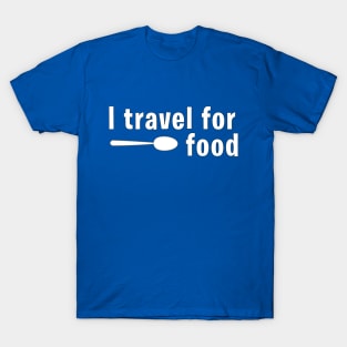 I Travel For Food (Mark Wiens) T-Shirt